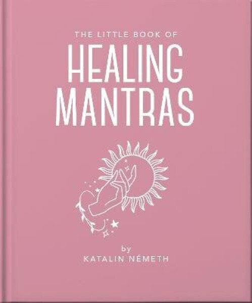 Little Book of Healing Mantras
