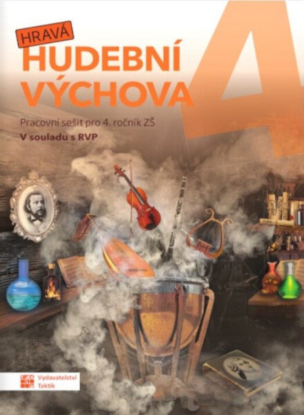 Hravá hudební výchova 4 - pracovní sešit RVP - Daniela Taylor