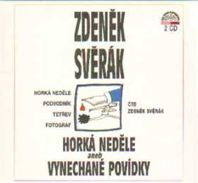 Horká neděle aneb Vynechané povídky - 2 (audiokniha) - Zdeněk Svěrák