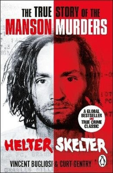 Helter Skelter - Vincent Bugliosi
