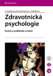 Zdravotnická psychologie - Eva Zacharová, Miroslava Hermanová, Jaroslava Šrámková