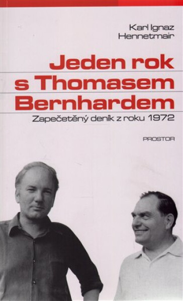 Jeden rok Thomasem Bernhardem Karl Ignaz Hennetmair