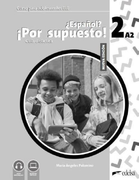NUEVO ?Espanol? !Por supuesto! 2 - Příručka pro učitele - María Ángeles Palomino