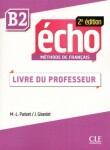 Écho B2: Guide pédagogique, 2ed - Jaques Pécheur