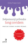 Svépomocný průvodce long covidem - Praktické způsoby zvládání příznaků - Emily Fraser