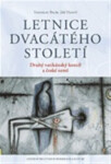 Letnice dvacátého století - Stanislav Balík, Jiří Hanuš