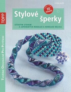 Stylové šperky - Síťovým stehem z japonských rokajlů a korálků delica - Lydia Klös