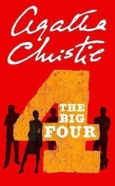 The Big Four (Poirot) - Agatha Christie