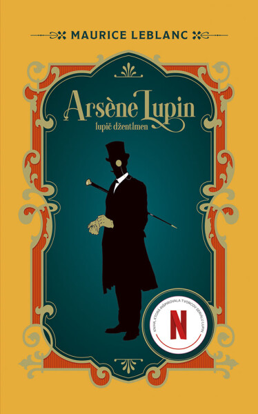 Arsene Lupin: Lupič džentlmen - Maurice Leblanc