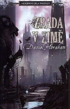 Zrada zimě Daniel Abraham