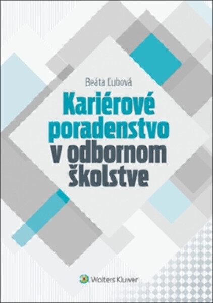 Kariérové poradenstvo v odbornom školstve - Beáta Ľubová