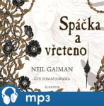 Spáčka vřeteno (audiokniha pro děti) Neil Gaiman