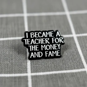 Pinarna.cz I became teacher for the money and fame / Stal(a) jsem se učitelem(/kou) kvůli penězům a slávě