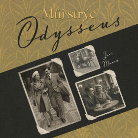 Můj strýc Odysseus - Jiří Marek - audiokniha