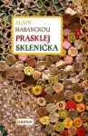 Prasklej Sklenička Alain Mabanckou