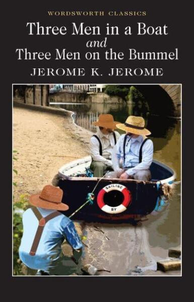 Three Men in Boat Three Men on Bummel Jerome Klapka Jerome