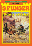 Stará stezka - G.F. Unger