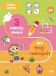 3 minúty denne pre trojročných