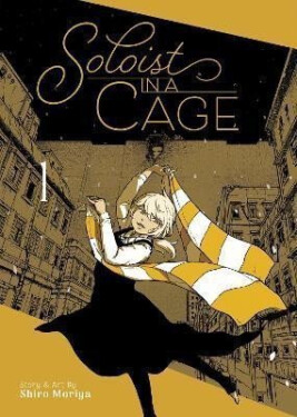 Soloist in a Cage 1 - Shiro Moriya