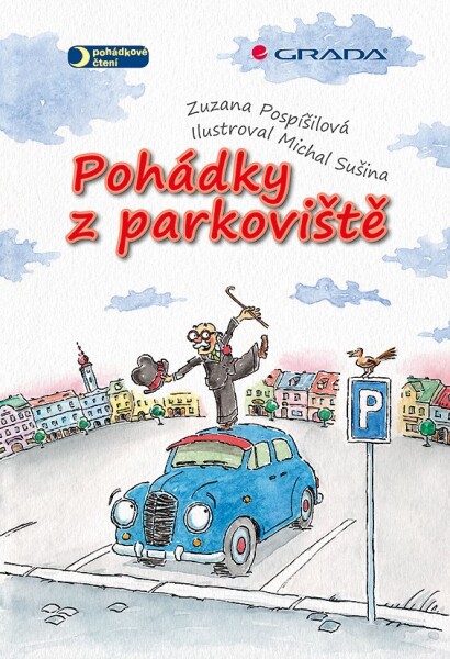 Pohádky parkoviště Zuzana Pospíšilová