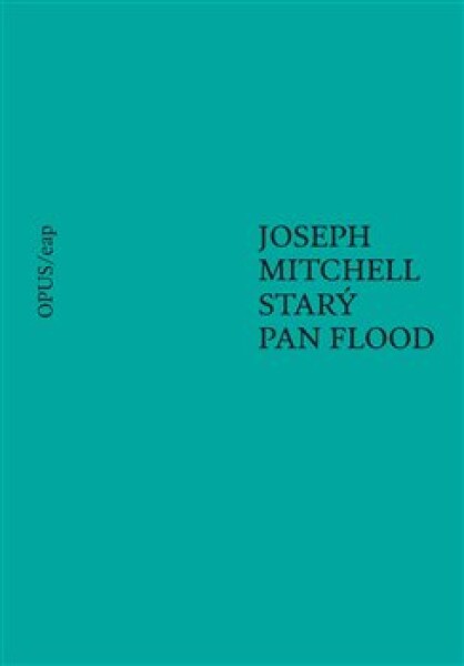 Starý pan Flood Joseph Mitchell,