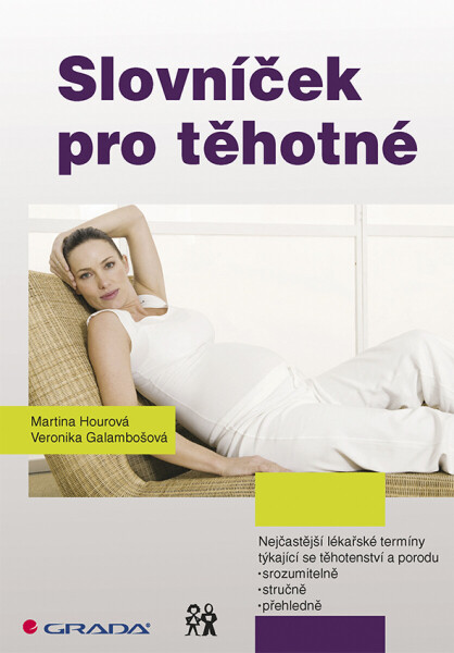 Slovníček pro těhotné - Martina Hourová, Veronika Galambošová