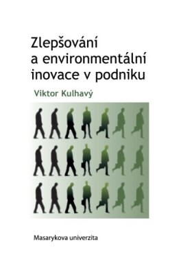Zlepšování a environmentální inovace v podniku - Viktor Kulhavý - e-kniha