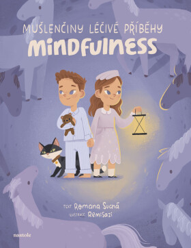 Mušlenčiny léčivé příběhy - Mindfulness - Romana Suchá