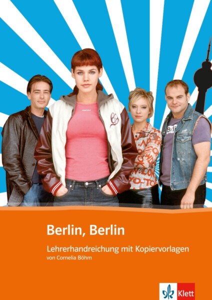 Berlin, Berlin – Lehrerhandreichung mit Kopiervorlagen