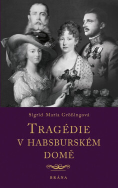 Tragédie habsburském domě