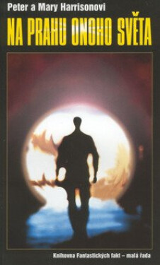Na prahu onoho světa - Harrisonovi
