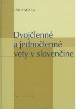 Dvojčlenné jednočlenné vety slovenčine