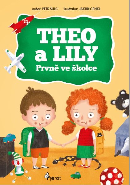 THEO a LILY- Prvně ve školce - Petr Šulc