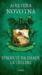 Spiknutí na hradě Gutštejně - Martina Novotná