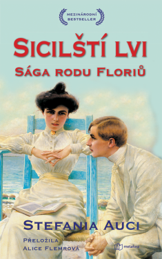 Sicilští lvi: Sága rodu Floriů. - Stefania Auciová