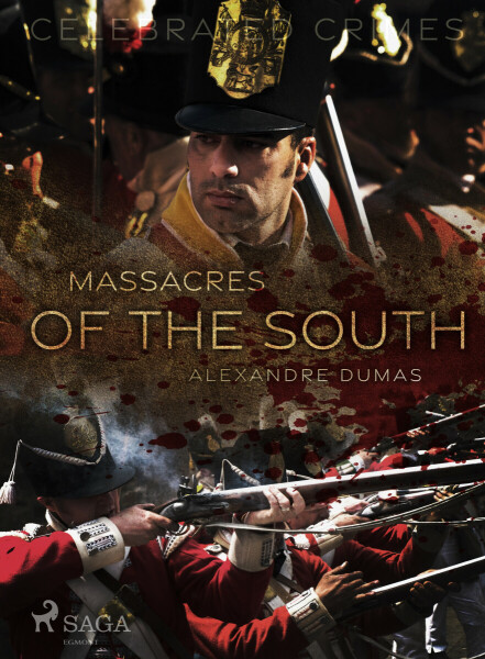 Massacres of the South - Alexandre Dumas