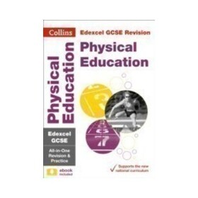 Collins Edexcel GCSE 9-1 Physical Education Complete Revision and Practice - Collins GCSE