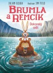 Brumla a Remcík Dokonalý svět (6)