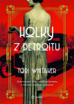 Holky z Detroitu - Tori Whitaker