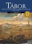 Tábor II. - Od konce středověku k počátkům modernity 1451-1790 - Lukáš Fasora