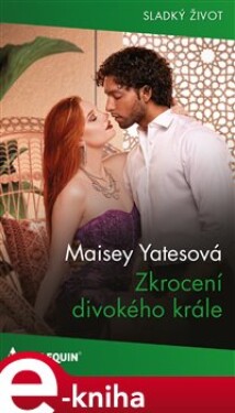 Zkrocení divokého krále - Maisey Yatesová e-kniha