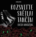 Rozsviťte světla! Tančím Lucia Magdziak