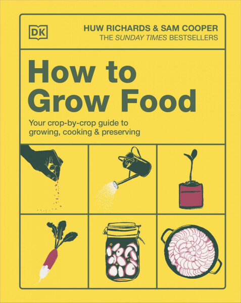 How to Grow Food - Huw Richards