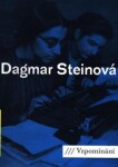 Vzpomínání - Dagmar Friedová-Steinová