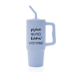 PRÁCE NEUTEČE, KÁVA VYSTYDNE! - světle modrý cestovní termohrnek 900 ml
