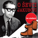 O tom ševci Jakubovi - Jiří Kafka - audiokniha