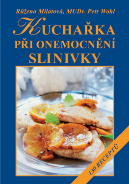 Kuchařka při onemocnění slinivky - Růžena Milatová, Petr Wohl