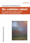 Na vzdělání záleží - Tomáš Katrňák, Dana Hamplová