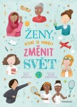 Ženy, které se nebály změnit svět Julia Adamsová