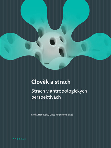 Člověk a strach - Lenka Hanovská